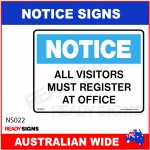 NOTICE SIGN - NS022 - ALL VISITORS MUST REGISTER AT OFFICE